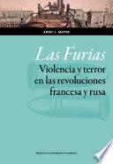 Libro Las Furias. Violencia y terror en las revoluciones francesa y rusa