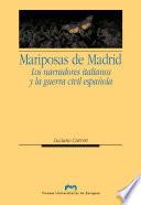 Libro Las mariposas de Madrid. Los narradores italianos y la guerra civil española
