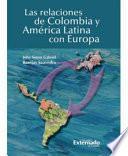 Libro Las relaciones de Colombia y América Latina con Europa