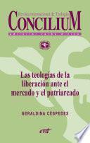 Libro Las teologías de la liberación ante el mercado y el patriarcado. Concilium 357 (2014)
