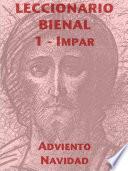 Libro Leccionario Bienal I (Año Impar): Adviento-Navidad