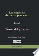 Libro Lecciones de derecho procesal. Tomo I Teoría del proceso