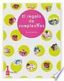 Libro Lecturas. El regalo de cumpleaños. 1 Primaria