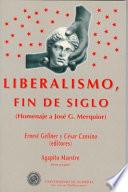 Libro Liberalismo, Fin de Siglo: Homenaje a José G. Merquior