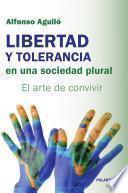 Libro Libertad y tolerancia en una sociedad plural