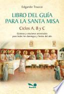 Libro Libro del guia para la Santa Misa / Leader's Book to the Holy Mass