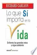 Libro Lo que sí importa en la vida