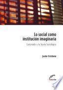 Libro Lo social como institución imaginaria