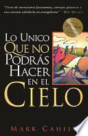 Libro Lo Unico Que No Podras Hacer En El Cielo / One Thing You Can't Do in Heaven