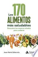 Libro Los 170 alimentos que cuidan de ti