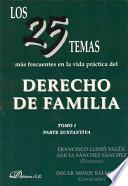 Libro Los 25 temas mas frecuentes en la vida practica del derecho de familia / The 25 most common themes in the lives of family law practice