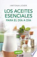 Libro Los aceites esenciales para el día a día