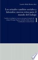 Libro Los Actuales Cambios Sociales y Laborales: Nuevos Retos para el Mundo Del Trabajo