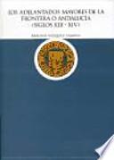 Libro Los adelantados mayores de la frontera o Andalucía