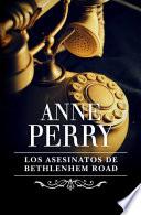 Libro Los asesinatos de Bethlehem Road (Inspector Thomas Pitt 10)