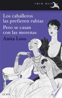 Libro Los caballeros las prefieren rubias. Pero se casan con las morenas.