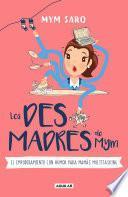 Libro Los desmadres de Mym / Mym’s Messes