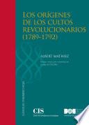Libro Los orígenes de los cultos revolucionarios (1789-1792)