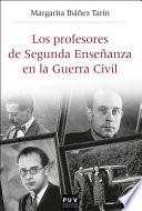 Libro Los profesores de Segunda Enseñanza en la Guerra Civil