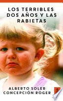 Libro Los terribles dos años y las rabietas (Hijos y padres felices)