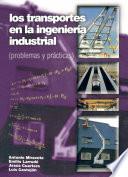 Libro Los transportes en la ingeniería industrial