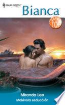 Libro Malévola seducción
