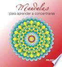 Libro Mandalas para Aprender a Concentrarse