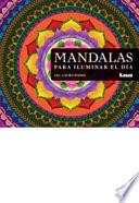 Libro Mandalas Para Iluminar El Día