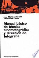 Libro Manual básico de técnica cinematográfica y dirección de fotografía