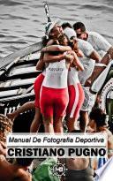 Libro Manual De Fotografía Deportiva