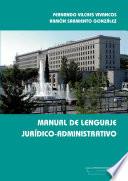 Libro Manual de lenguaje jurídico-administrativo