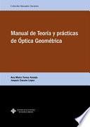 Libro Manual de Teoría y prácticas de Óptica Geométrica