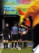 Libro MANUAL DIDÁCTICO DE REGLAS DE FÚTBOL (Color)