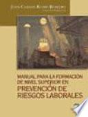 Libro Manual para la formación de nivel superior en prevención de riesgos laborales