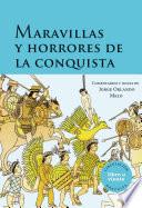 Libro Maravillas y horrores de la conquista