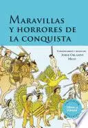 Libro Maravillas y horrores de la conquista