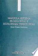 Libro Mariola: sistema productivo y estrategia territorial