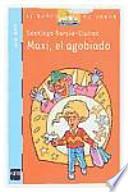 Libro Maxi, el agobiado