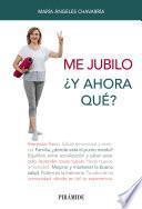 Libro Me jubilo. ¿Y ahora qué?