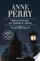Libro Medianoche en Marble Arch (Inspector Thomas Pitt 28)