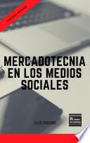 Libro Mercadotecnia en los Medios Sociales - Tercera Edición