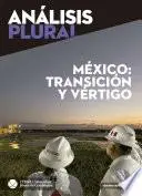 Libro México: transición y vértigo (Análisis plural)