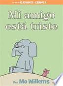 Libro Mi amigo está triste (Spanish Edition)