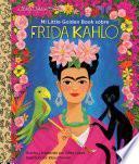 Libro Mi Little Golden Book sobre Frida Kahlo (My Little Golden Book About Frida Kahlo Spanish Edition)