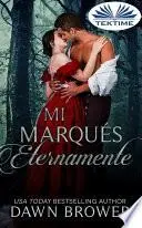 Libro Mi marqués eternamente