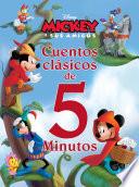 Libro Mickey y sus amigos. Cuentos clásicos de 5 minutos