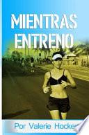 Libro Mientras Entreno