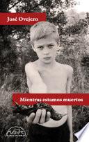 Libro Mientras estamos muertos
