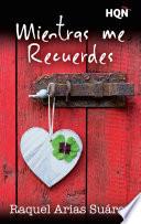Libro Mientras me recuerdes