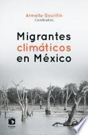 Libro Migrantes climáticos en México